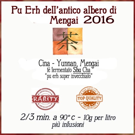 Pu Erh albero antico di Mengai 2016 Conf. 30/100 g